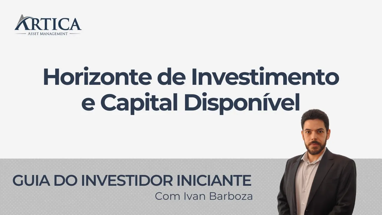 2.1 – Horizonte de Investimento e Capital Disponível