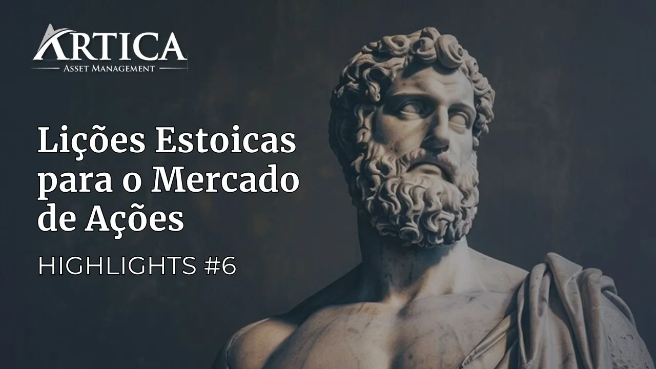 Highlights #6 – Lições Estoicas para o Mercado de Ações