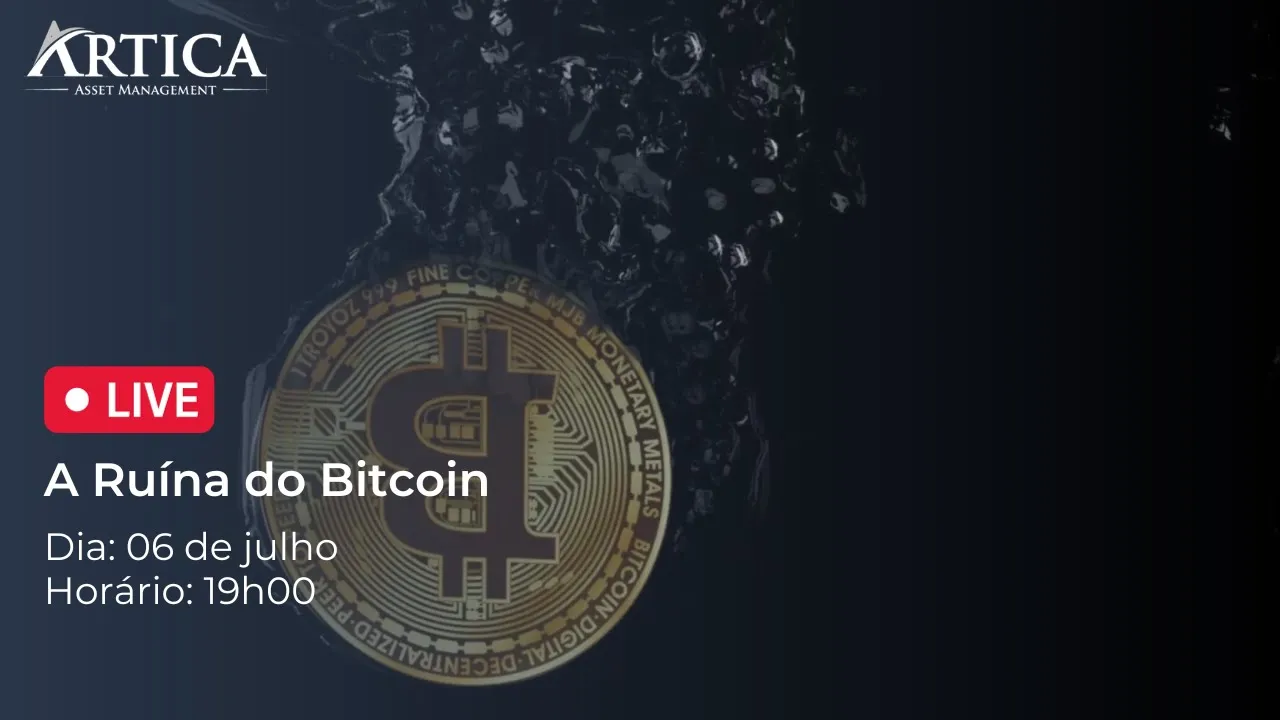 A Ruína do Bitcoin – Cartas Mensais #2