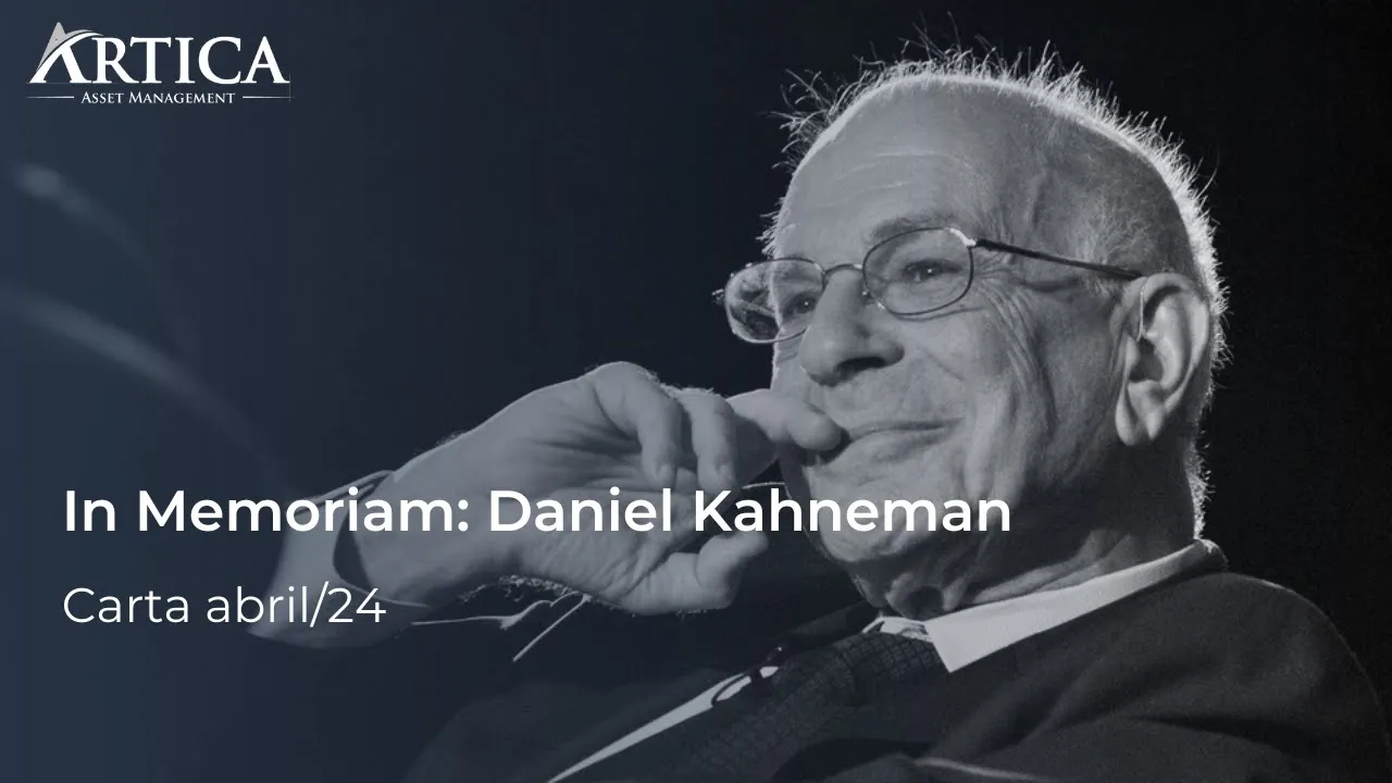 In Memoriam: Daniel Kahneman – Cartas Mensais #24