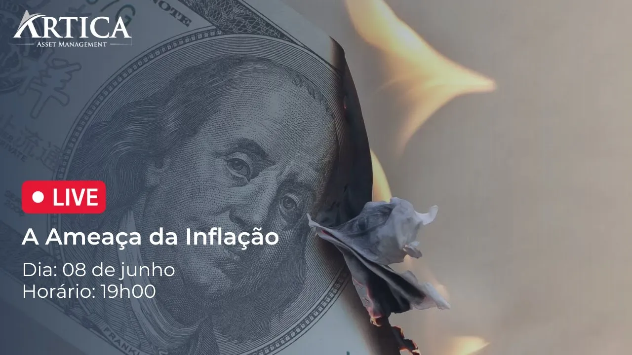 A Ameaça da Inflação – Cartas Mensais #1