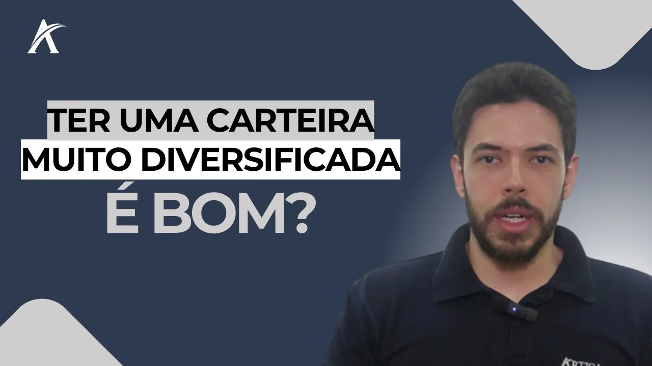 Gestor Comenta #2: Ter uma carteira muito diversificada é bom?