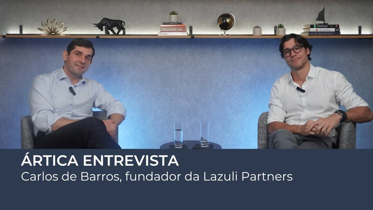 Ártica Entrevista #12 – Carlos de Barros, Fundador da Lazuli Partners