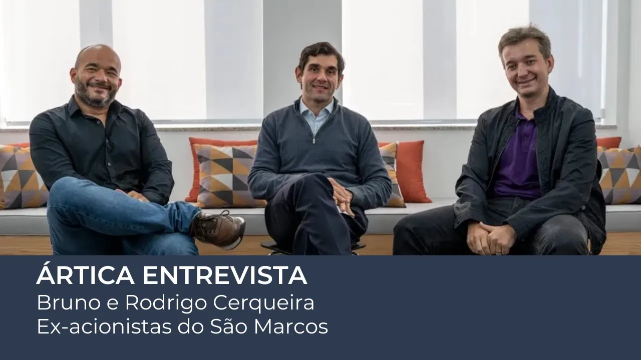 Ártica Entrevista #7 – Bruno e Rodrigo Cerqueira, ex-acionistas do São Marcos