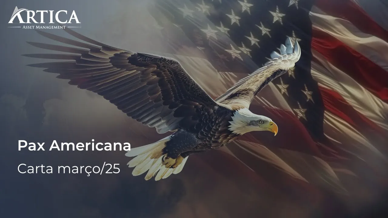 Pax Americana – Cartas Mensais #35