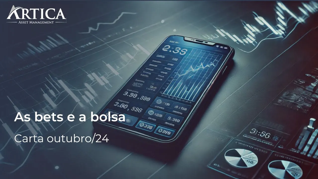 As bets e a bolsa – Cartas Mensais #30