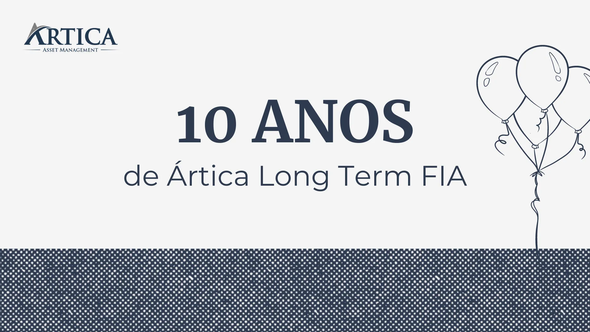 Uma década de investimentos